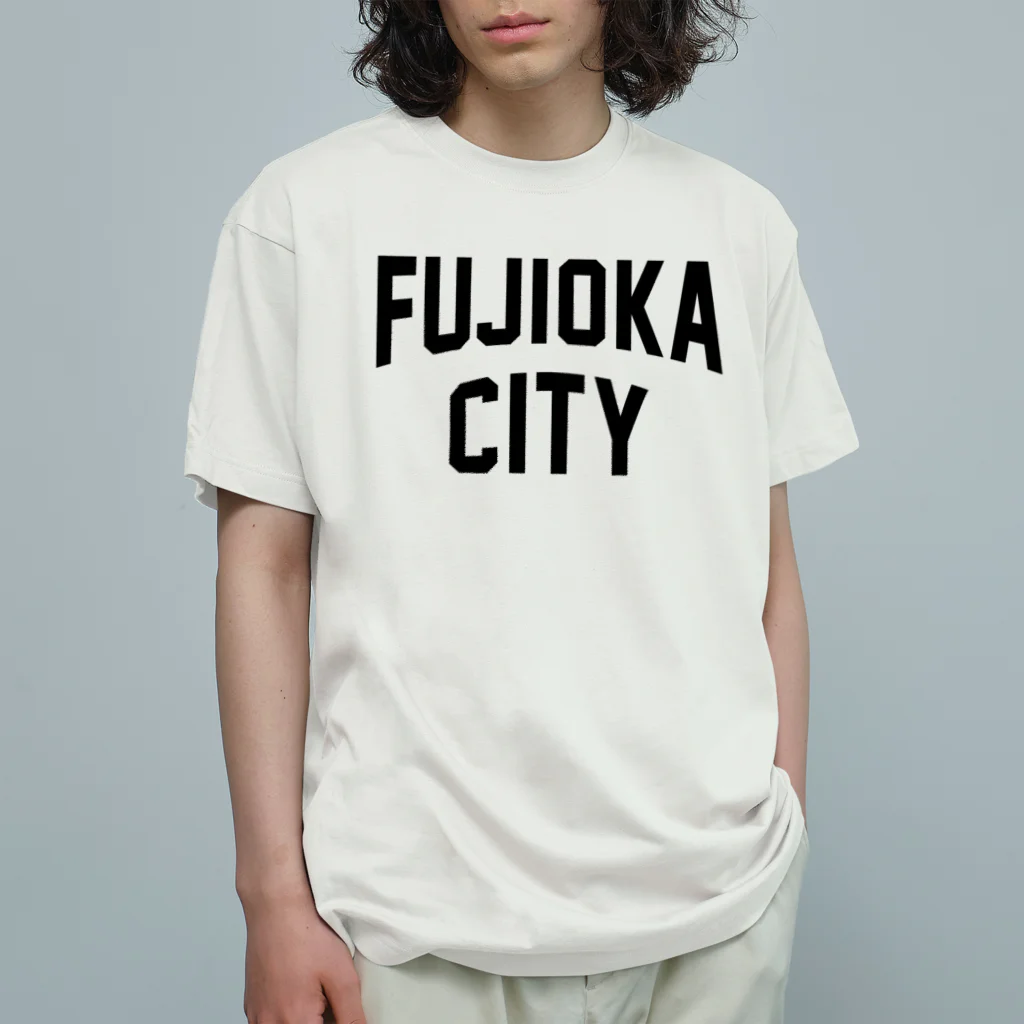 JIMOTOE Wear Local Japanの藤岡市 FUJIOKA CITY Organic Cotton T-Shirt