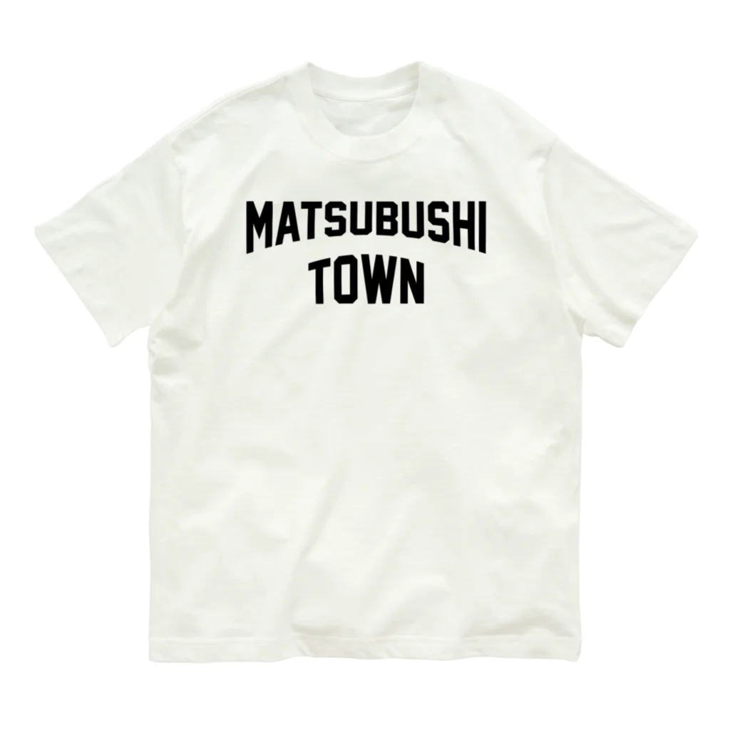 JIMOTOE Wear Local Japanの松伏町 MATSUBUSHI TOWN Organic Cotton T-Shirt