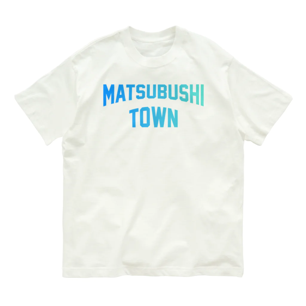 JIMOTOE Wear Local Japanの松伏町 MATSUBUSHI TOWN Organic Cotton T-Shirt