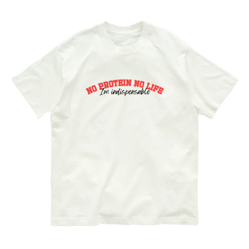 enjoy protein！プロテインを楽しもうのNO PROTEIN NO LIFE Organic Cotton T-Shirt