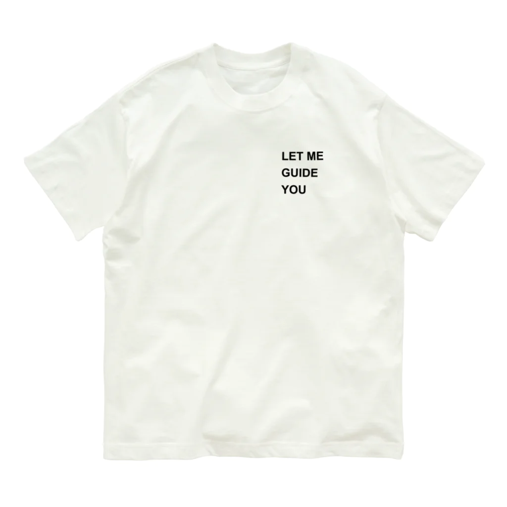 異文化交流のLET ME GUIDE YOU オーガニックコットンTシャツ