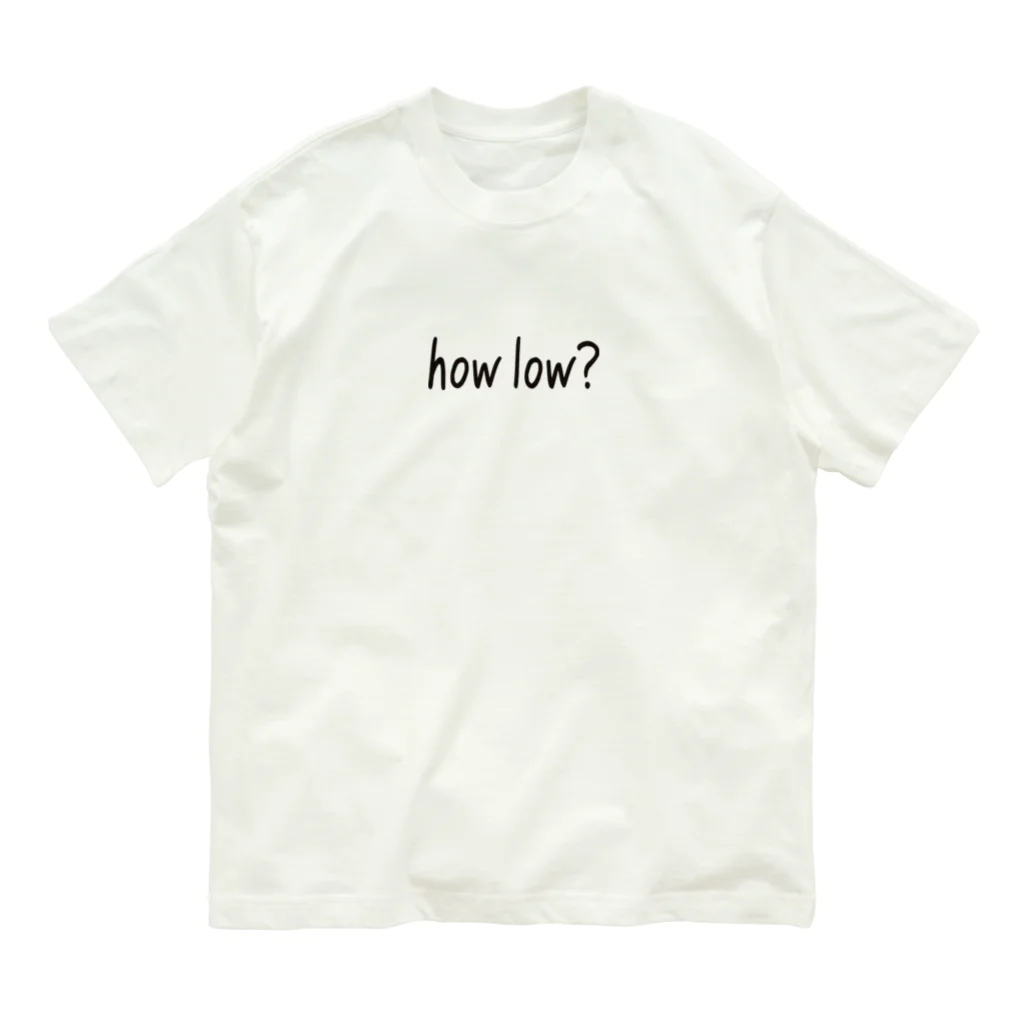 ユメデマデのhow low? オーガニックコットンTシャツ