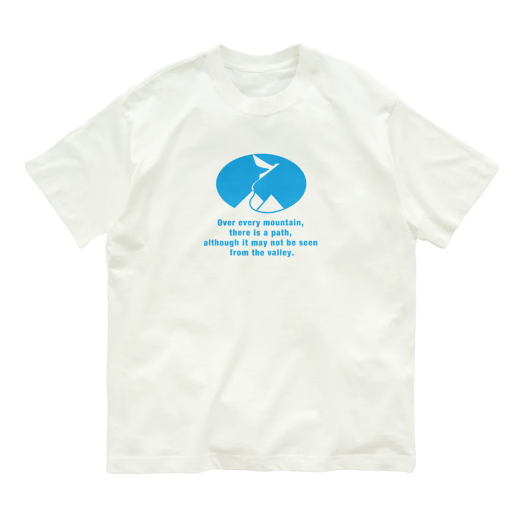 NICE ONEのOver every mountain, there is a path, although it may not be seen from the valley. オーガニックコットンTシャツ