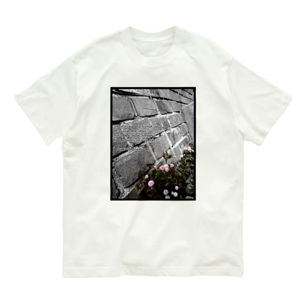 hisamerukaの人生を豊かにする格言・足元の花 Organic Cotton T-Shirt