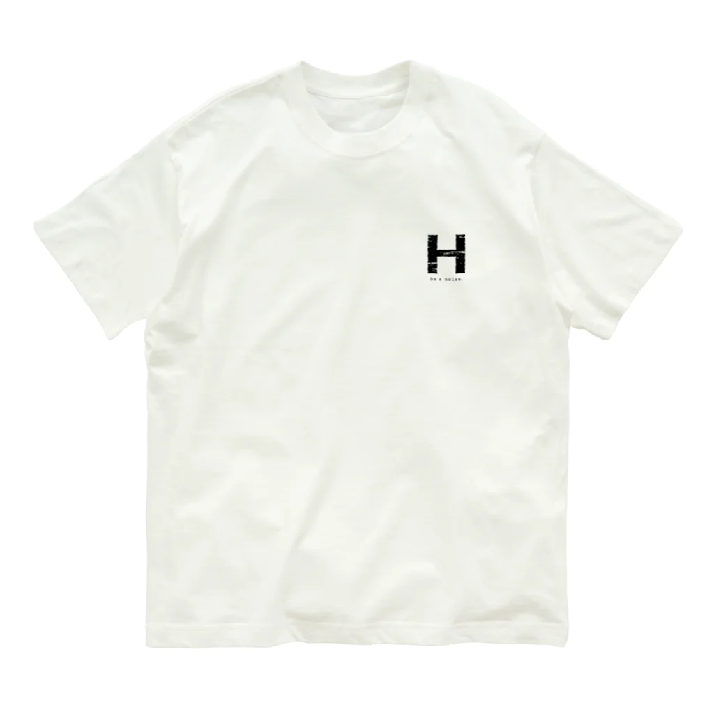 noisie_jpの【H】イニシャル × Be a noise. Organic Cotton T-Shirt