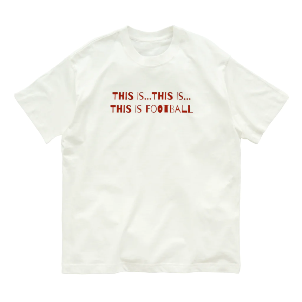 yuuuujのThis is football オーガニックコットンTシャツ