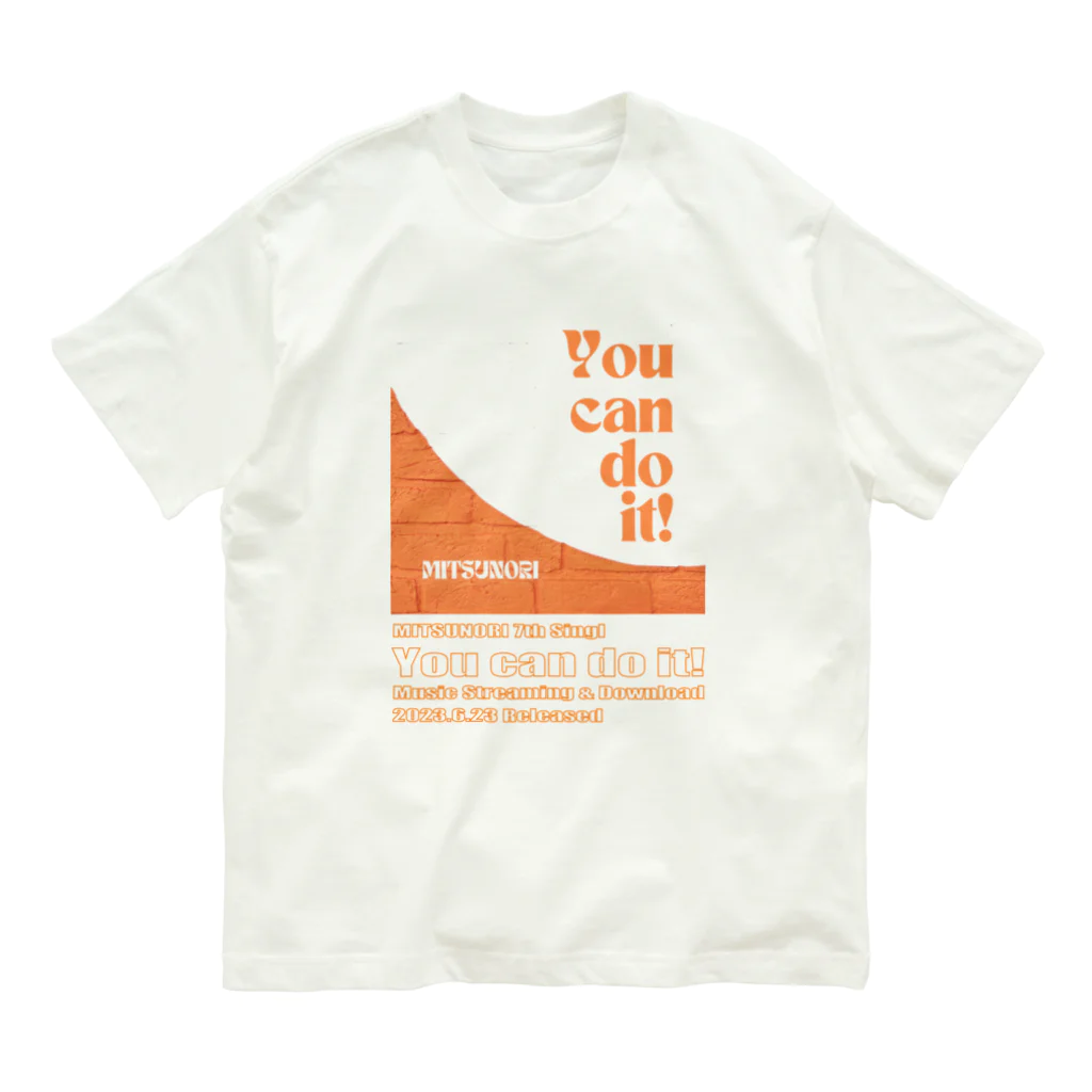 MITSUNORI OFFICIAL SHOPのYou can do it! Organic Cotton T-Shirt