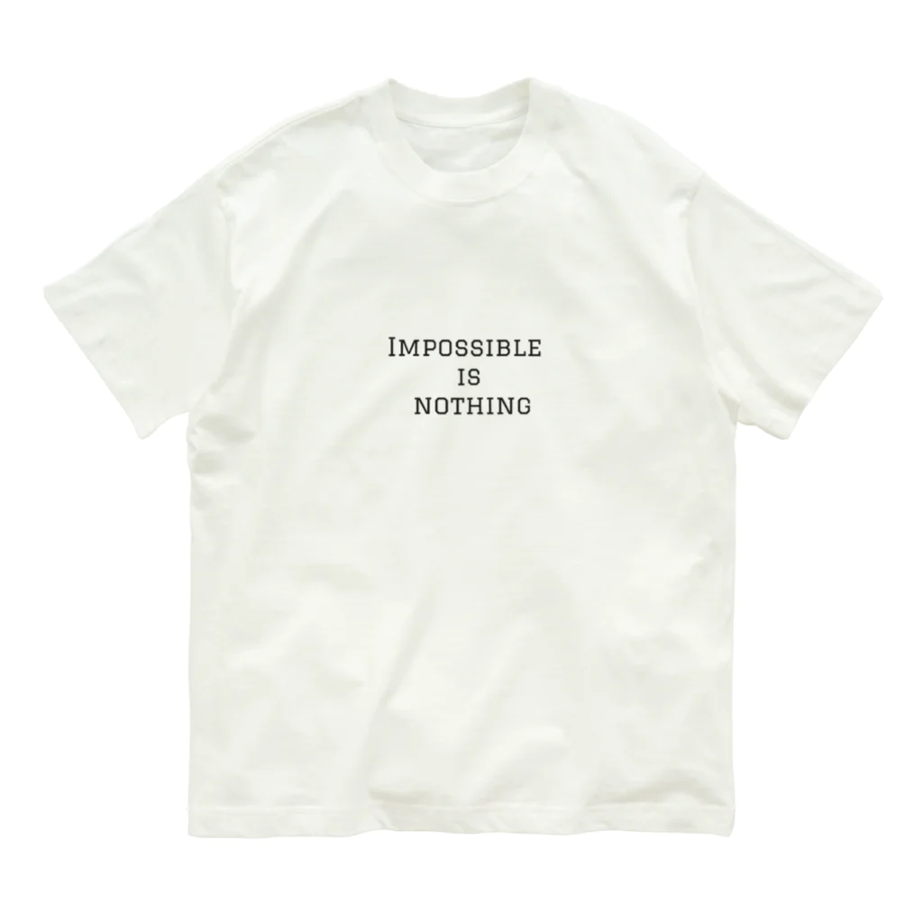 positive_poem05の不可能なんてありえない オーガニックコットンTシャツ