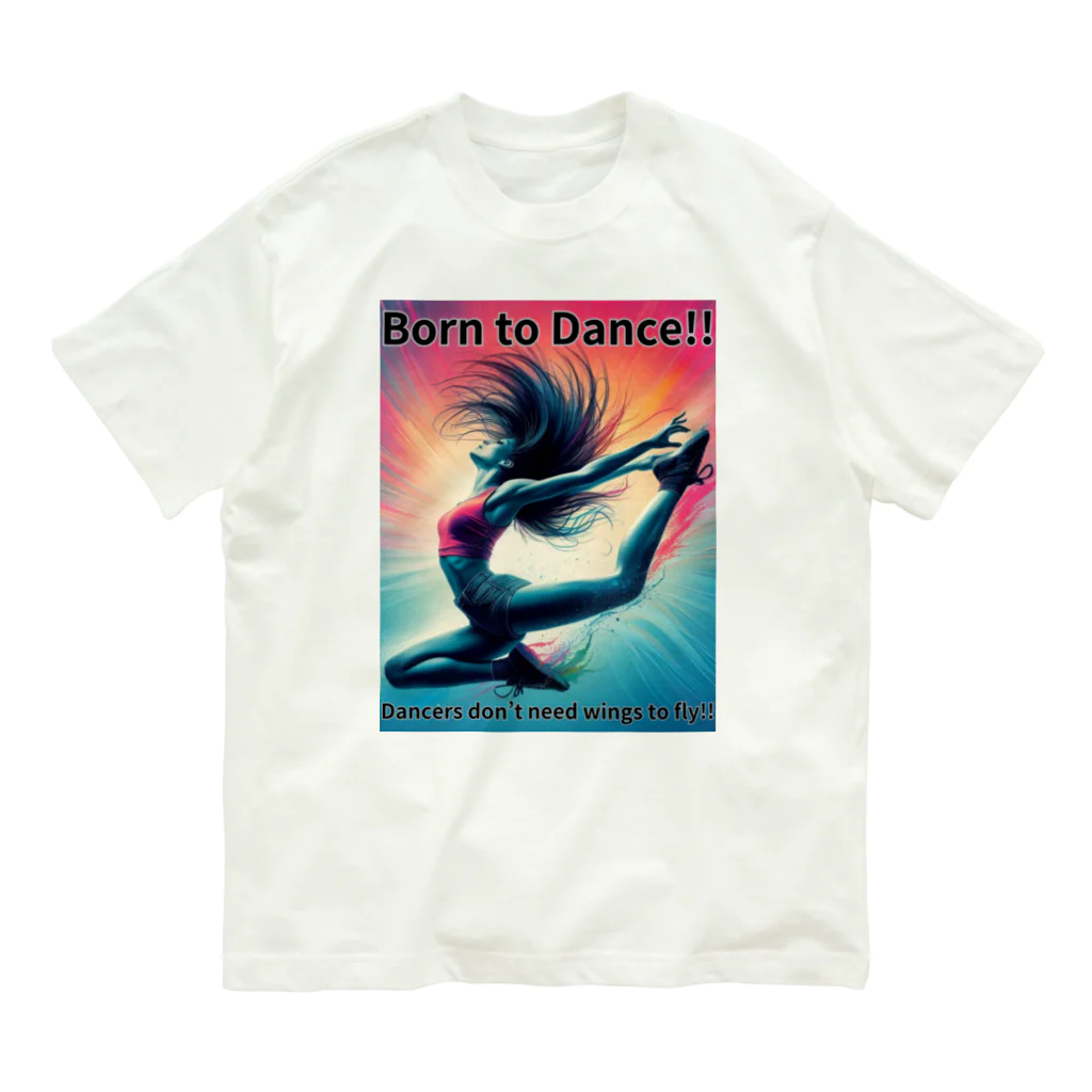 Koji_YamanouchiのBorn to Dance!! （踊るために生まれた!!)【やまぴーデザインvol.1】 Organic Cotton T-Shirt