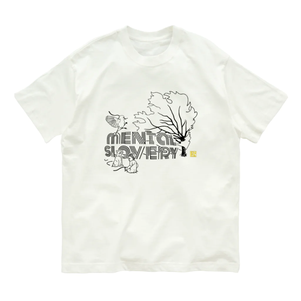 enell T-shirt design  のMental Slavery オーガニックコットンTシャツ