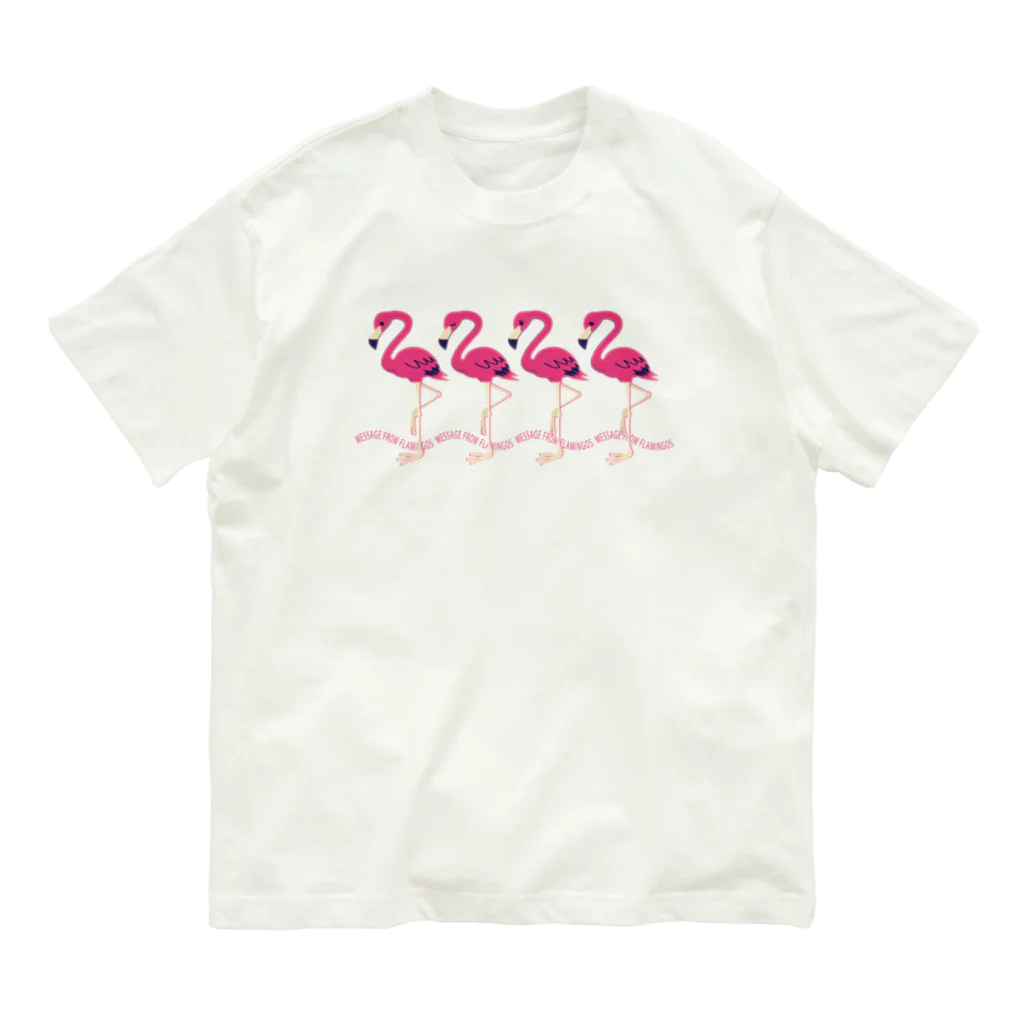 イラスト MONYAAT のCT102 フラミンゴのメッセージ Organic Cotton T-Shirt