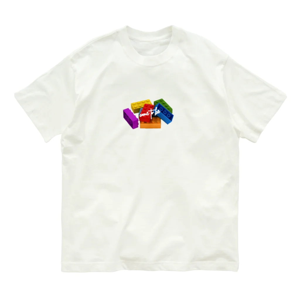 come to be. by NRのlife is like a block オーガニックコットンTシャツ