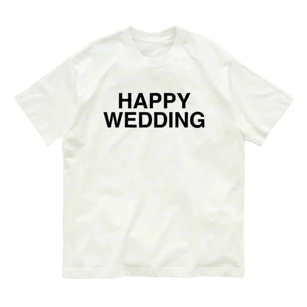 TOKYO LOGOSHOP 東京ロゴショップのHAPPY WEDDING-ハッピーウェディング- オーガニックコットンTシャツ