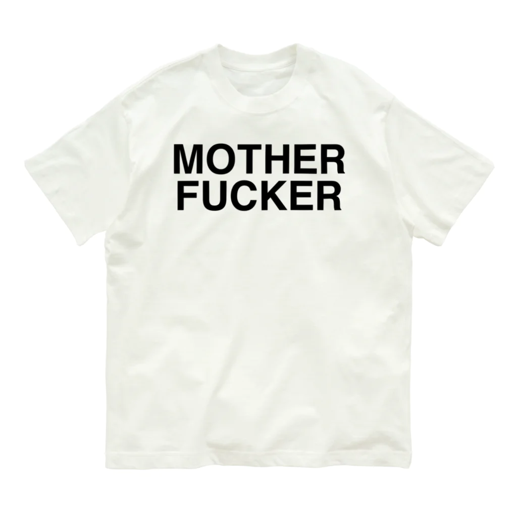 TOKYO LOGOSHOP 東京ロゴショップのMOTHERFUCKER-マザーファッカー- オーガニックコットンTシャツ