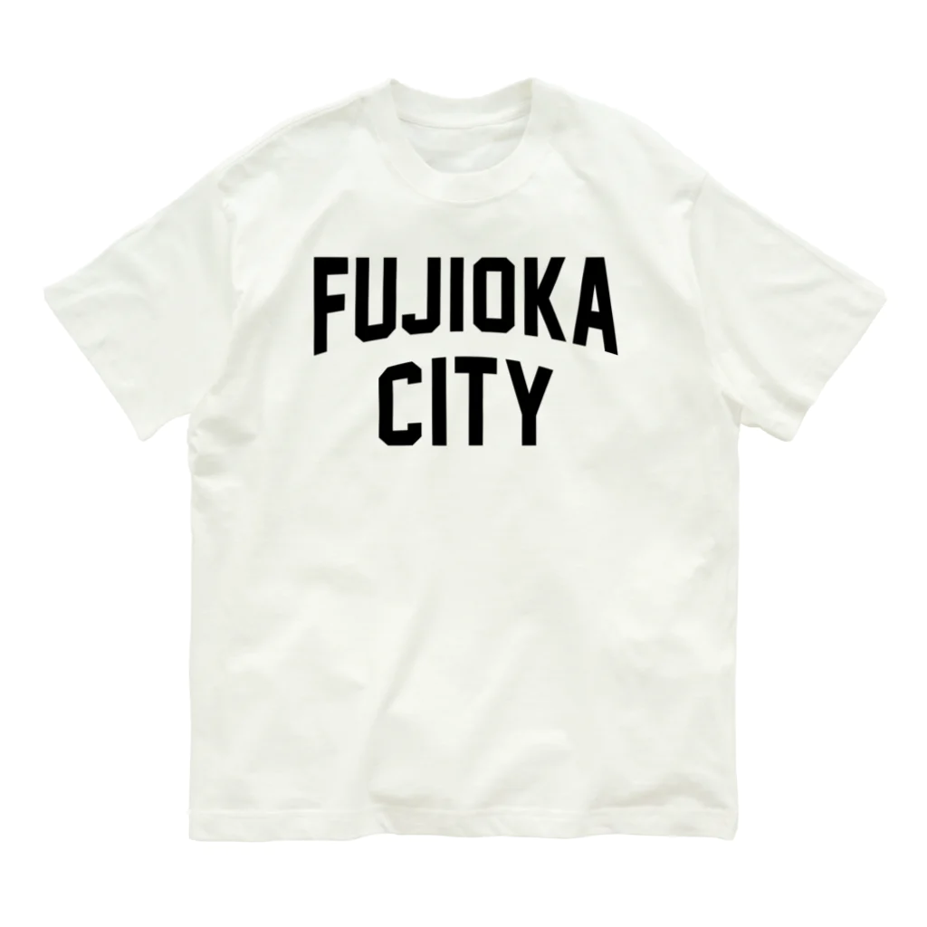 JIMOTOE Wear Local Japanの藤岡市 FUJIOKA CITY オーガニックコットンTシャツ