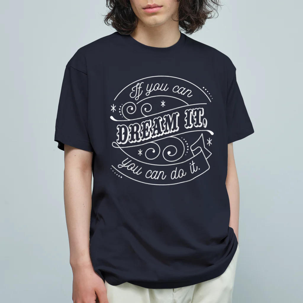 【公式】まるいねこのIf you can dream it, you can do it. Organic Cotton T-Shirt