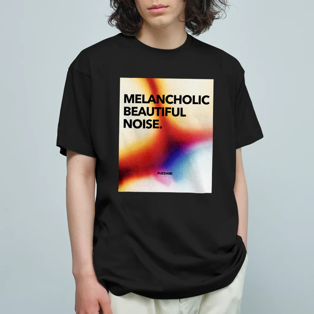 FUZZAGE™ (ファズエイジ)のMELANCHOLIC BEAUTIFUL NOISE. Organic Cotton T-Shirt