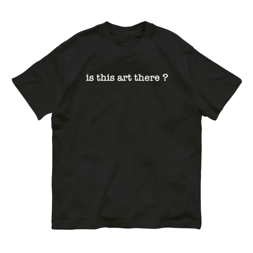 hakonedgeのis this art there? (White) オーガニックコットンTシャツ