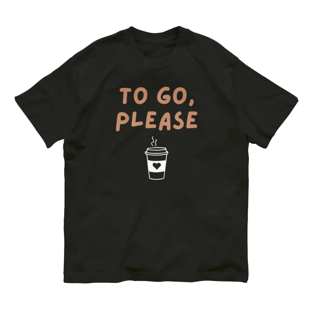 chataro123のTo Go, Please オーガニックコットンTシャツ