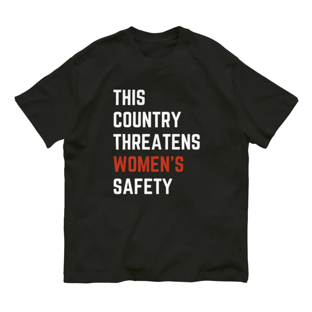 chataro123のThis Country Threatens Women's Safety Organic Cotton T-Shirt