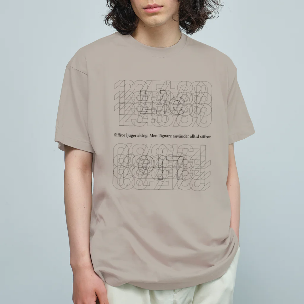 Dantalion.の数字は嘘をつかないが嘘つきは数字を使う Organic Cotton T-Shirt