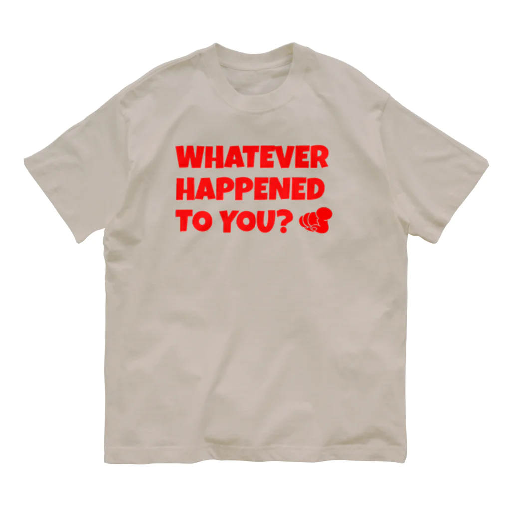 Bootleg BustersのWHATEVER HAPPENED TO YOU（赤） オーガニックコットンTシャツ