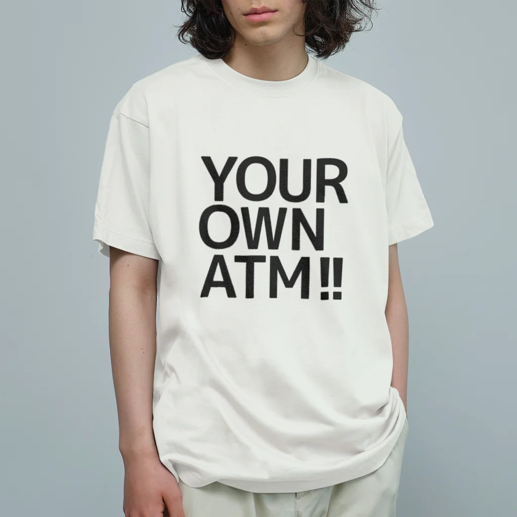 mabterroのつかみ命なヤツ (キミだけのATM) オーガニックコットンTシャツ