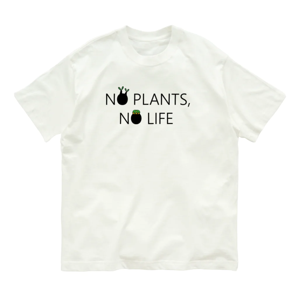 Komari + plantsのノープランツ、ノーライフ　BLACKFONT Ver. オーガニックコットンTシャツ