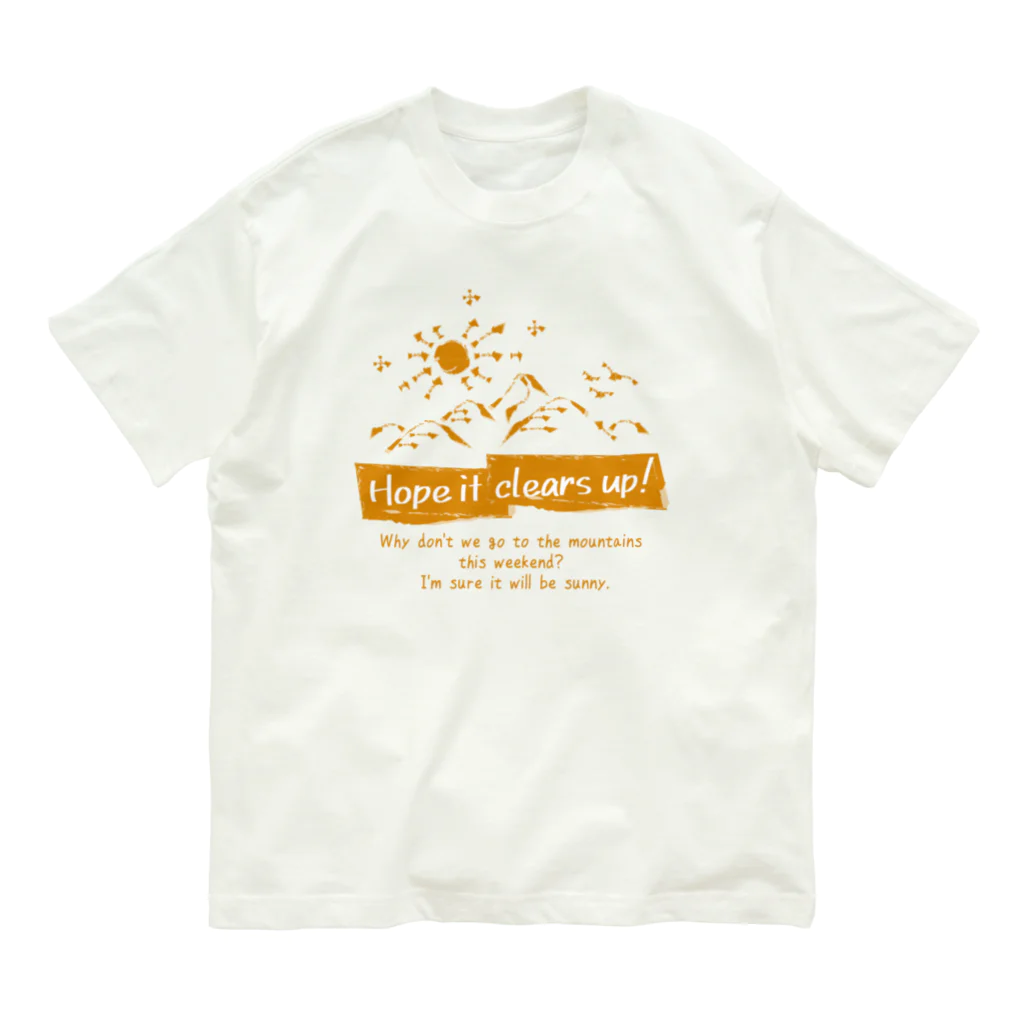 go campingのHope it clears up! オーガニックコットンTシャツ