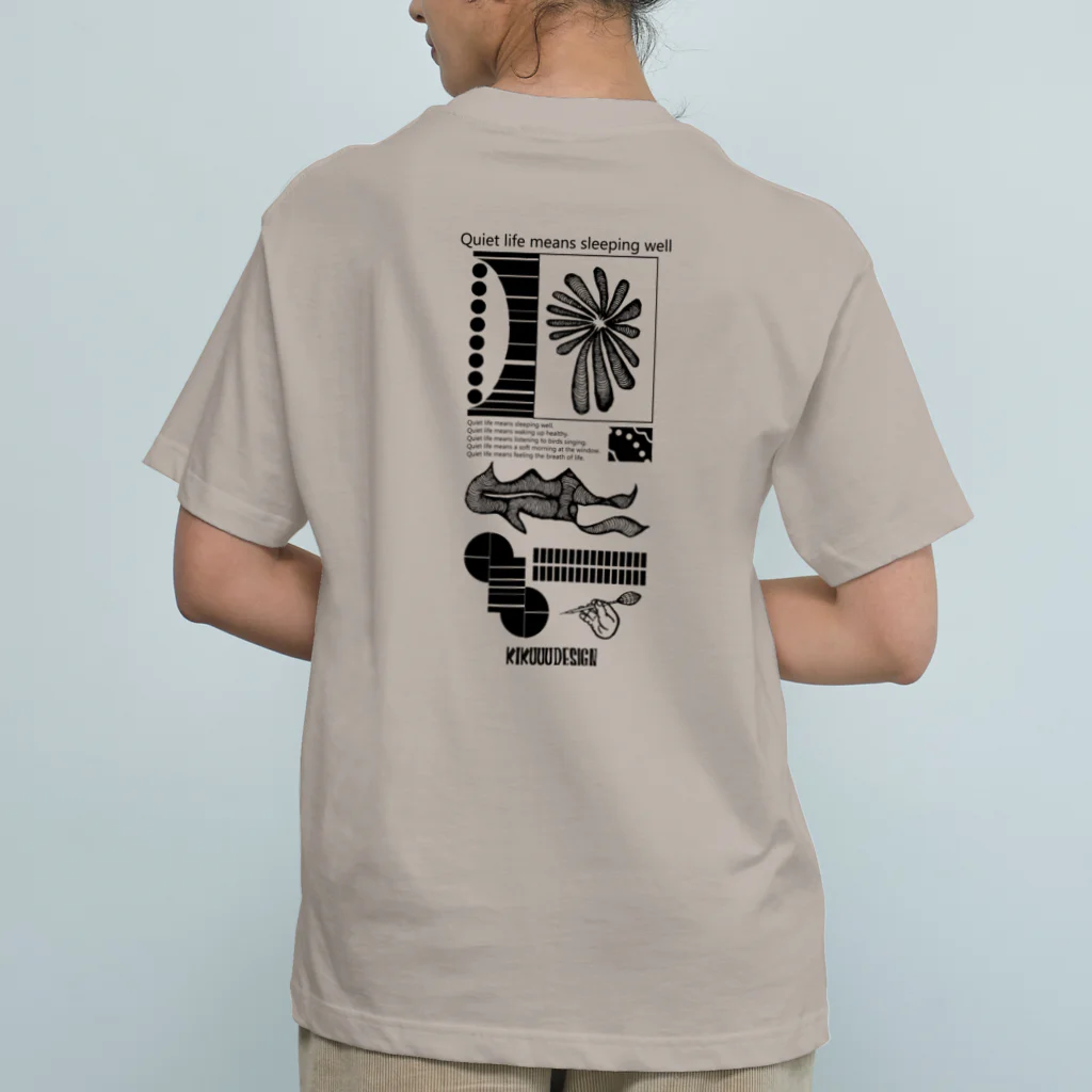 KIKUUUDESIGNのquiet life Organic Cotton T-Shirt