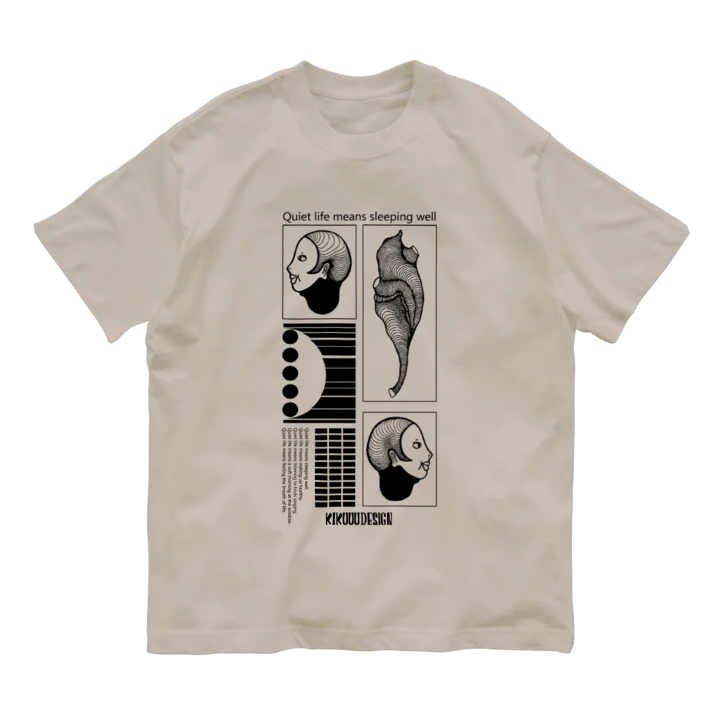 KIKUUUDESIGNのquiet life Organic Cotton T-Shirt