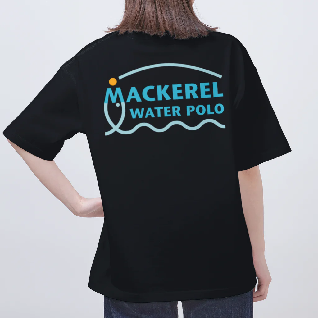 MACKEREL WATER POLOのMACKEREL（メインロゴカラー）背面のみプリント Oversized T-Shirt