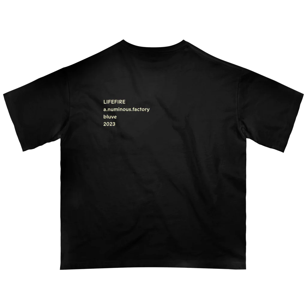 anuminousfactoryのLIFEFIRE Oversized T-Shirt