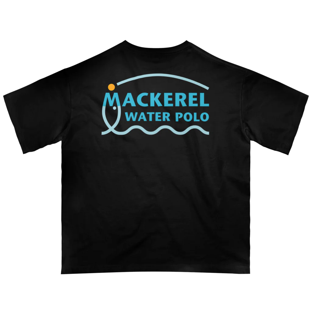 MACKEREL WATER POLOのMACKEREL（メインロゴカラー）背面のみプリント Oversized T-Shirt