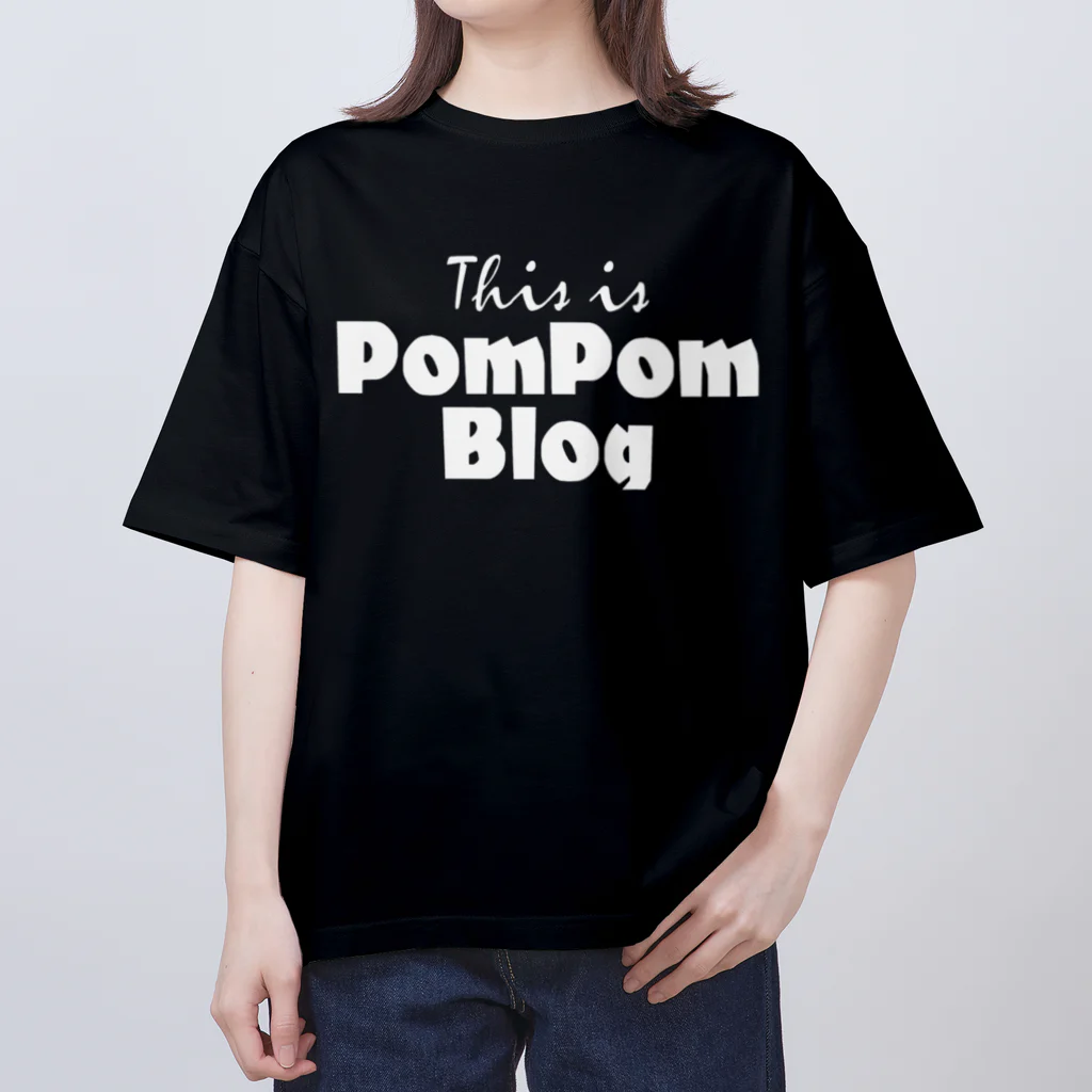 mf@PomPomBlogのMutant Pom Pom Blog Logo（white） Oversized T-Shirt