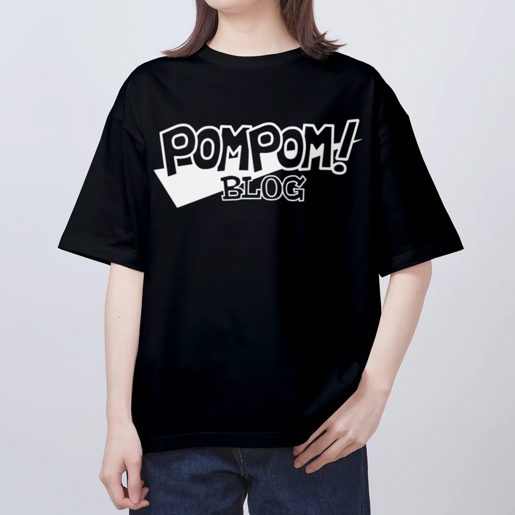 mf@PomPomBlogのPom Pom Blog Logo 2nd（white） Oversized T-Shirt