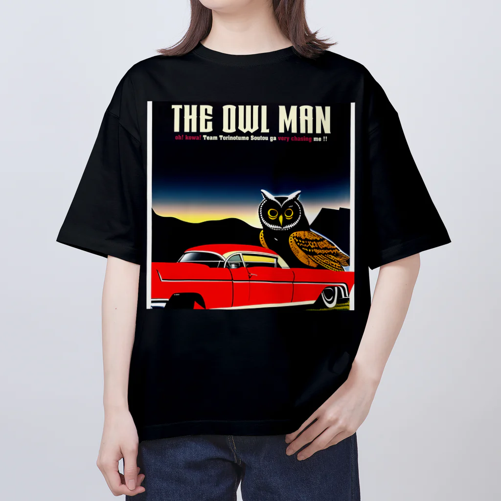 鳥の爪団 総統のThe Owl Man オーバーサイズTシャツ