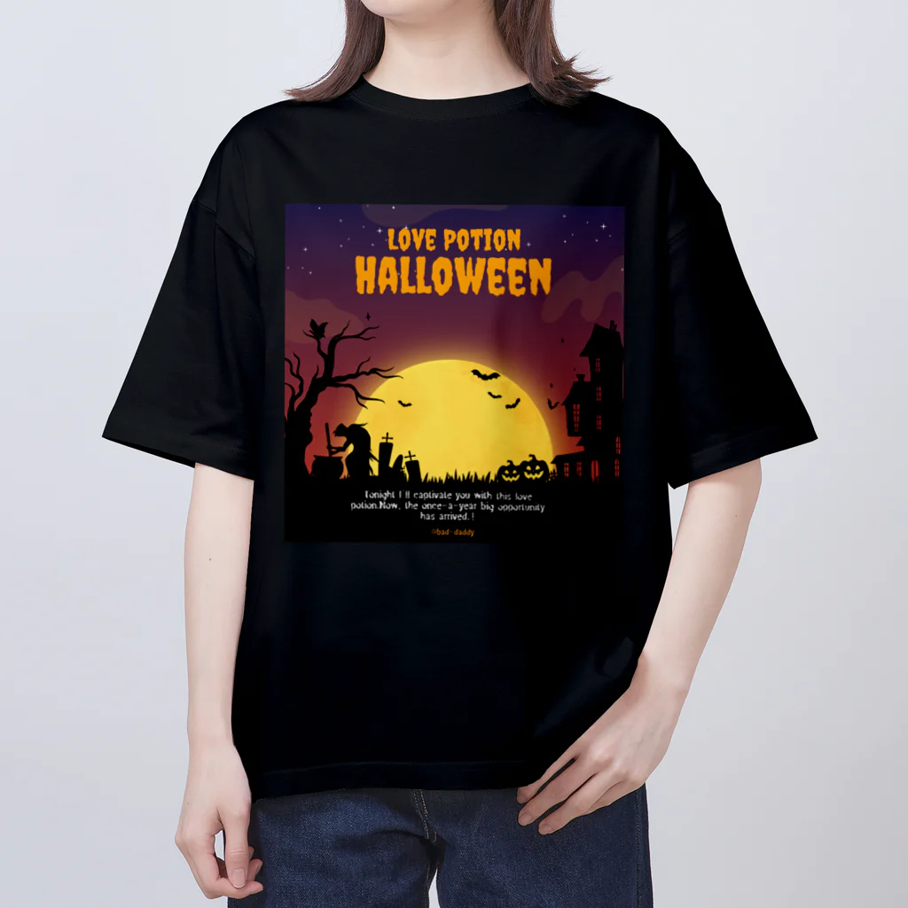 Bad Daddy at SUZURI のハロウィン　魔女の媚薬 Oversized T-Shirt