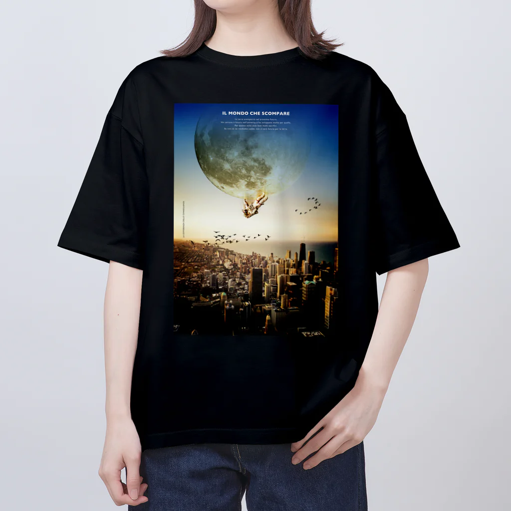 UNIREBORN WORKS ORIGINAL DESGIN SHOPのIL MONDO CHE SCOMPARE Oversized T-Shirt