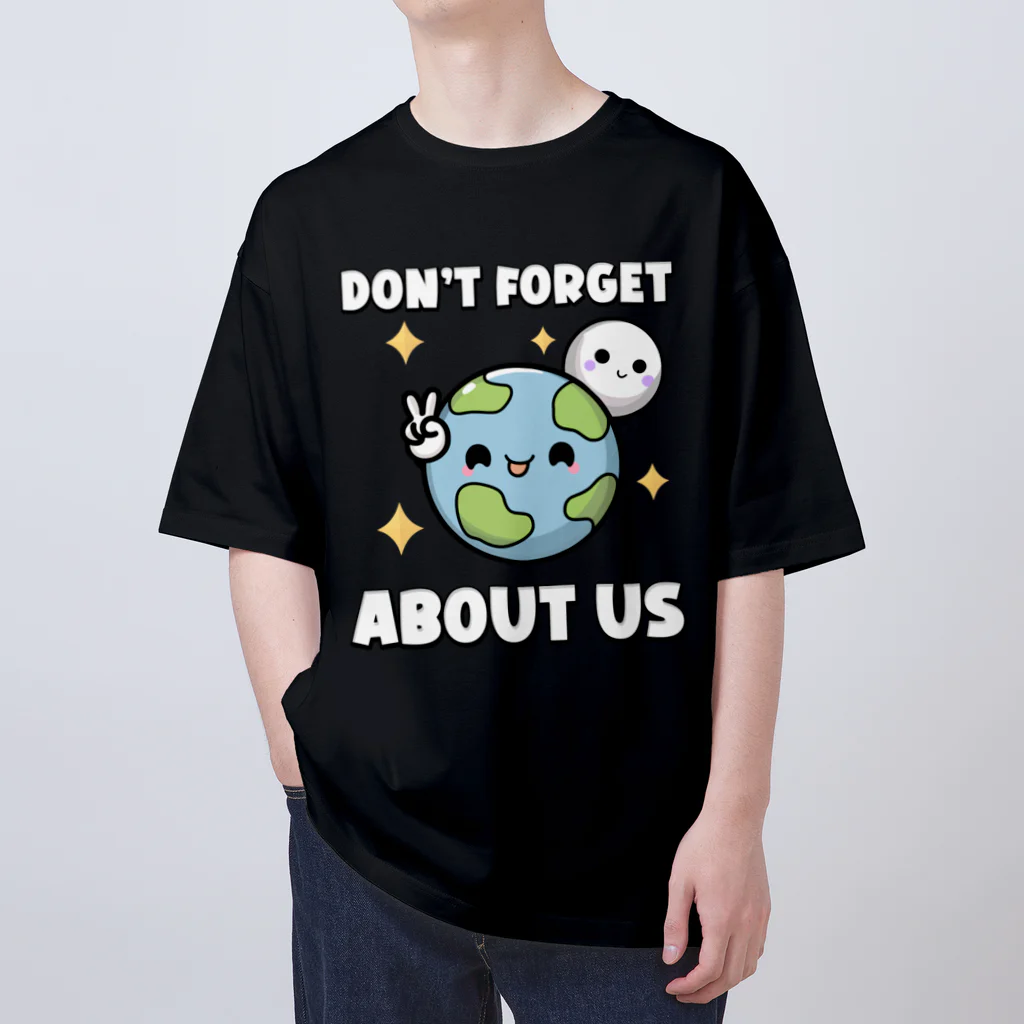 Stylo Tee Shopの地球と月を忘れないで Oversized T-Shirt