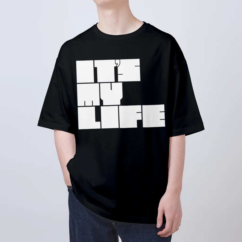 やばいやばいのIT'S MY LIFE(白文字) オーバーサイズTシャツ