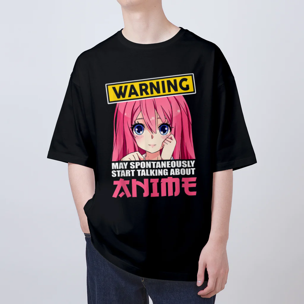 World_Teesの警告：勝手にアニメについて話し始めるかもしれません Oversized T-Shirt