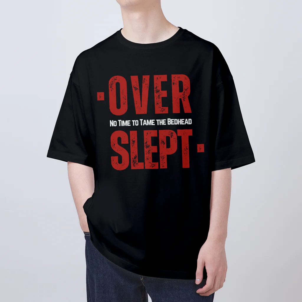 chataro123のOverslept: No Time to Tame the Bedhead オーバーサイズTシャツ