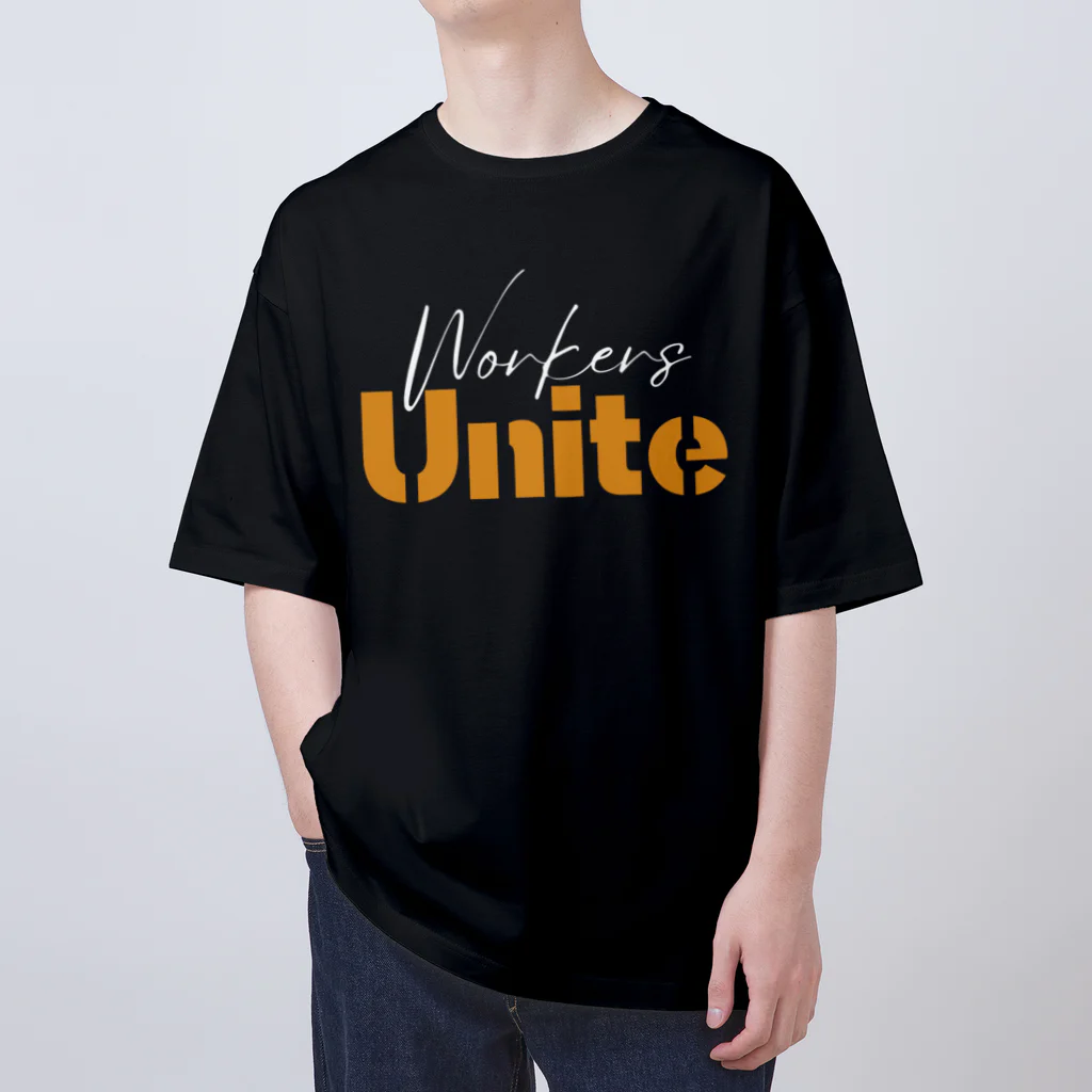 chataro123のWorkers Unite オーバーサイズTシャツ