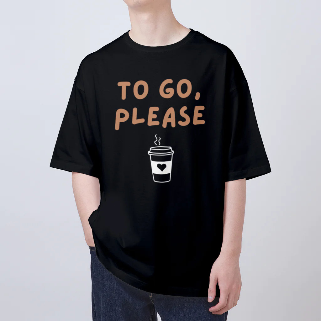 chataro123のTo Go, Please オーバーサイズTシャツ