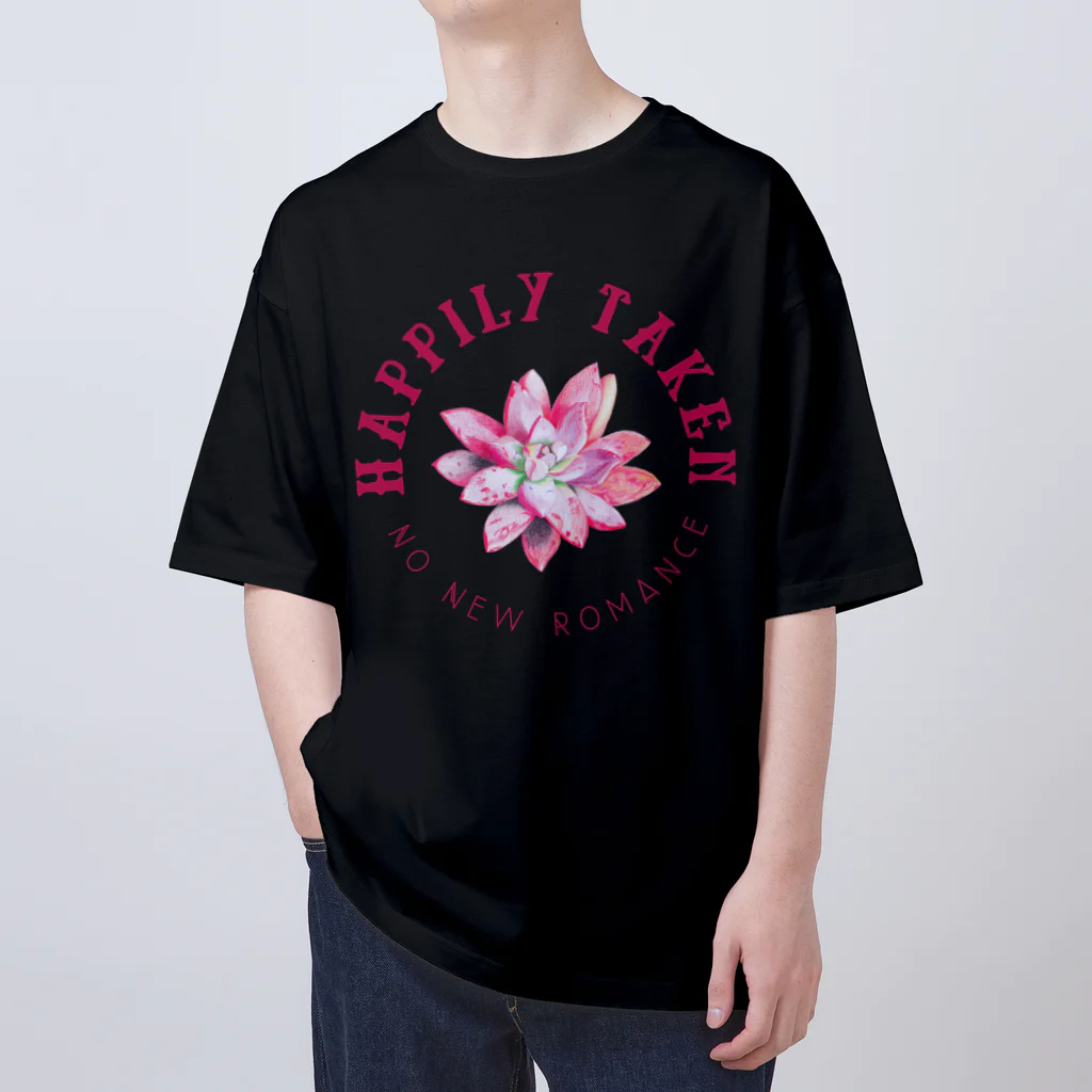 chataro123のHappily Taken: No New Romance Oversized T-Shirt