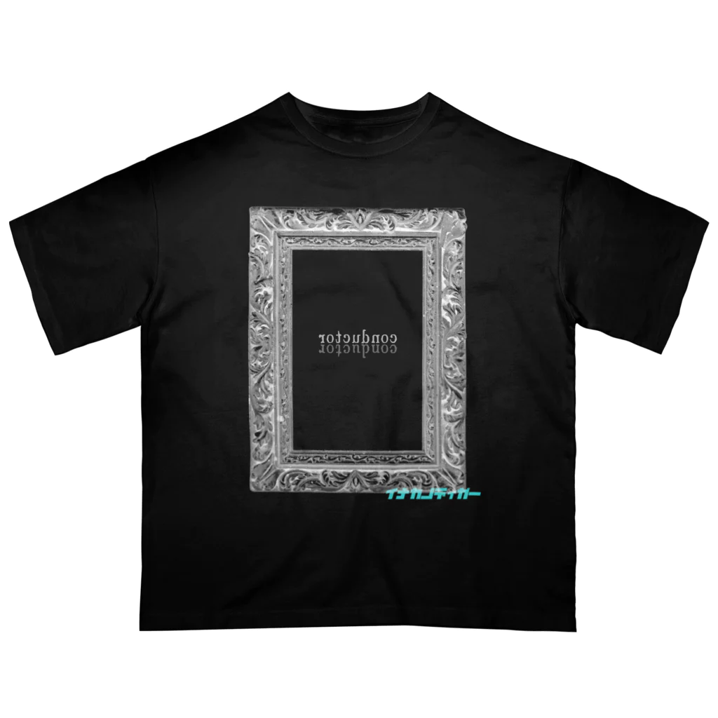 high_jinxxxxのイナカノディガー_conductor Oversized T-Shirt