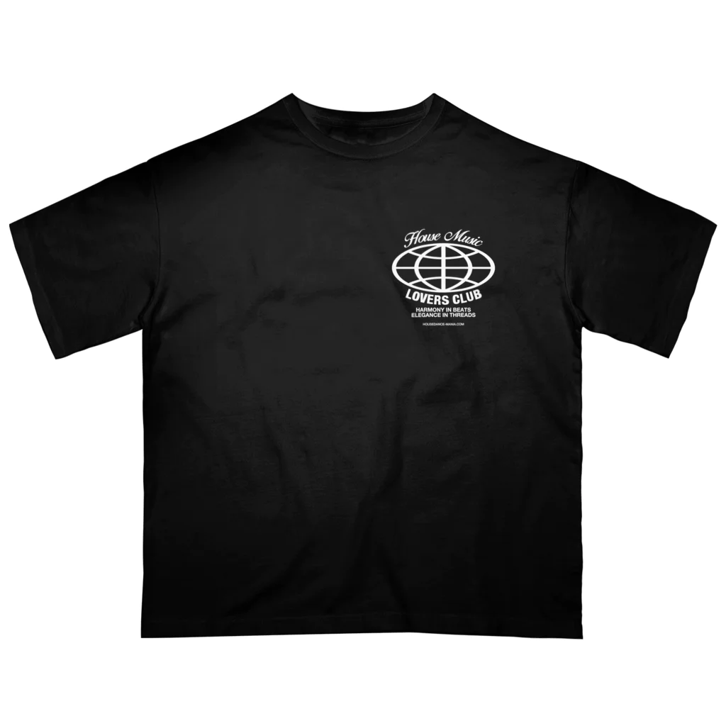 HOUSE DANCE MANIAのHOUSE MUSIC LOVERS CLUB-1 オーバーサイズTシャツ