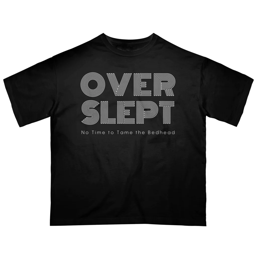 chataro123のOverslept: No Time to Tame the Bedhead Oversized T-Shirt