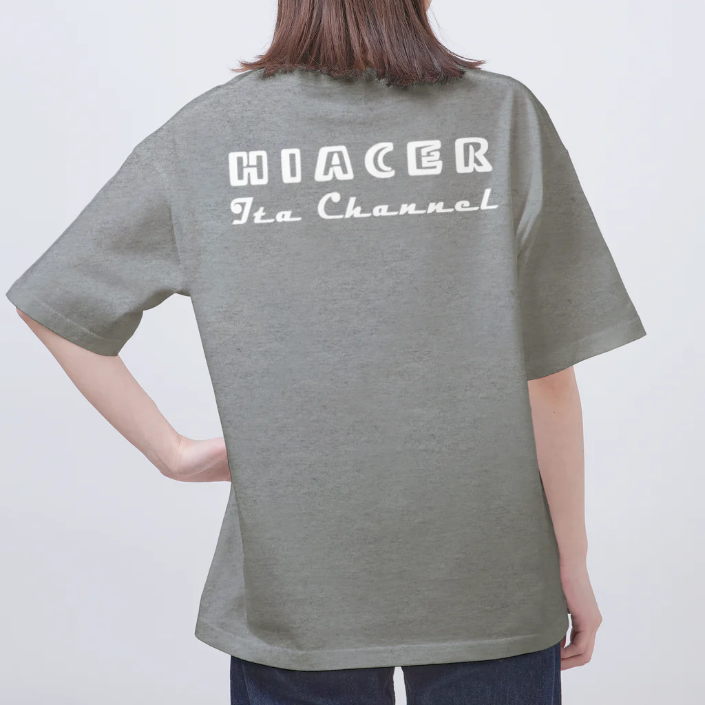 いたさんのHIACER Ita channel 白文字 Oversized T-Shirt